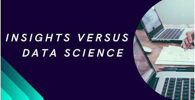 Insights versus Data science